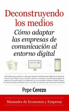 DECONSTRUYENDO LOS MEDIOS (ARCOPRESS)