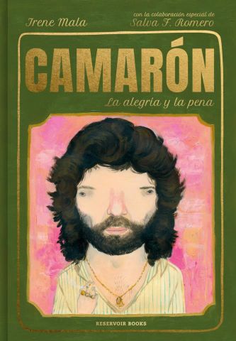 CAMARÓN. LA ALEGRÍA Y LA PENA (RESERVOIR BOOKS)