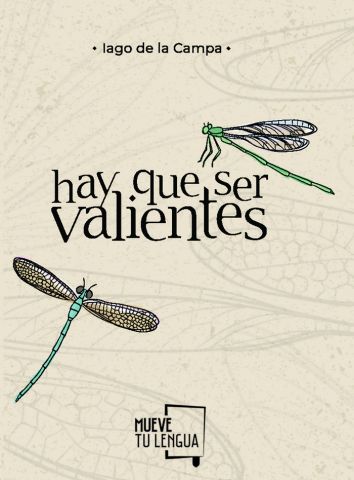 HAY QUE SER VALIENTES (MUEVE TU LENGUA)