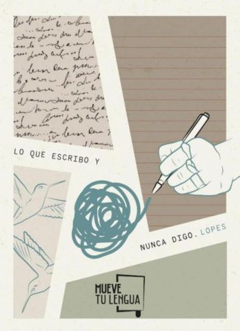 LO QUE ESCRIBO Y NUNCA DIGO (MUEVE TU LENGUA)
