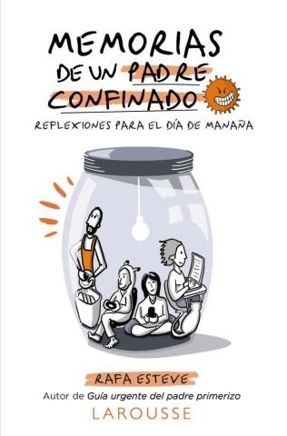 MEMORIAS DE UN PADRE CONFINADO (LAROUSSE)