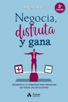 NEGOCIA, DISFRUTA Y GANA (AMAT)