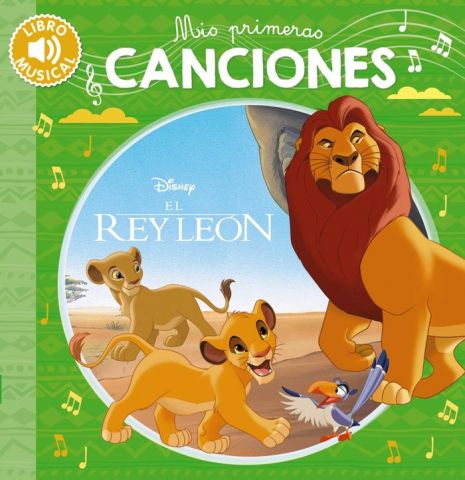 MIS PRIMERAS CANCIONES. EL REY LEÓN (HACHETTE)