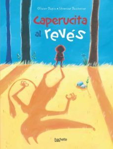 CAPERUCITA AL REVÉS (HACHETTE)