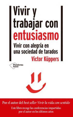VIVIR Y TRABAJAR CON ENTUSIASMO (PLATAFORMA)