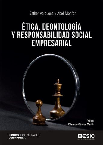 ETICA DEONTOLOGIA Y RESPONSABILIDAD SOCIAL (ESIC)