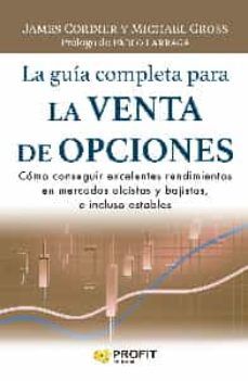 LA GUÍA COMPLETA PARA LA VENTA DE OPCIONES (PROFIT)