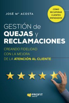 GESTIÓN DE QUEJAS Y RECLAMACIONES (PROFIT)