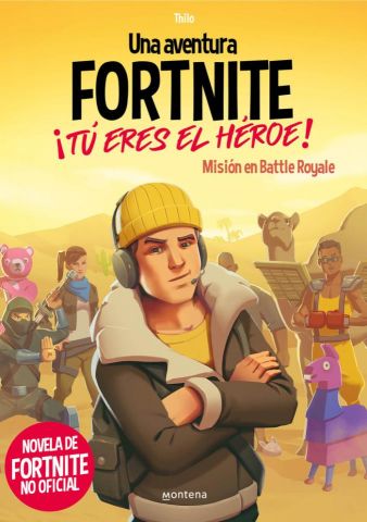 UNA AVENTURA FORTNITE.  TÚ ERES EL HÉROE (MONTENA)