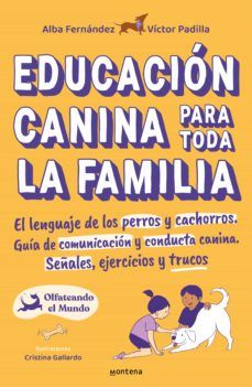 EDUCACIÓN CANINA PARA TODA LA FAMILIA (MONTENA)