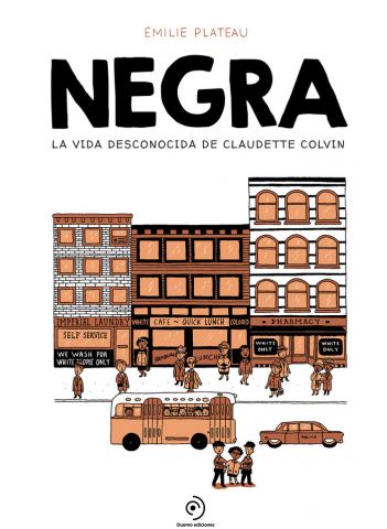 NEGRA. LA VIDA DESCONOCIDA DE CLAUDETTE COLVIN
