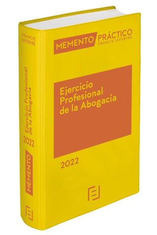 MEMENTO PRÁCTICO EJERCICIO PROFESIONAL DE LA ABOGACÍA 2022 (LEFEBVRE)