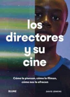 LOS DIRECTORES Y SU CINE (BLUME)