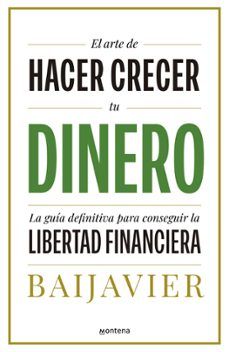 EL ARTE DE HACER CRECER TU DINERO (MONTENA)