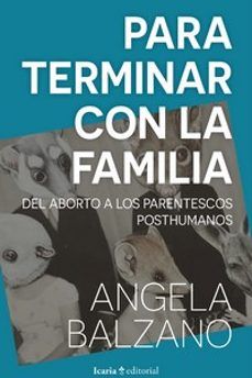 PARA TERMINAR CON LA FAMILIA (ICARIA)