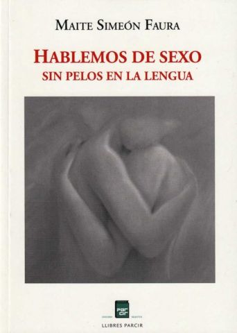 HABLEMOS DE SEXO (PARCIR EDICIONS)