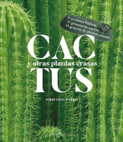 CACTUS Y OTRAS PLANTAS CRASAS (LAROUSSE)
