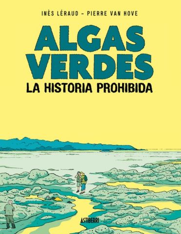 ALGAS VERDES. LA HISTORIA PROHIBIDA (ASTIBERRI)