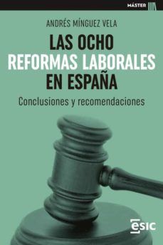 LAS OCHO REFORMAS LABORALES EN ESPAÑA (ESIC)