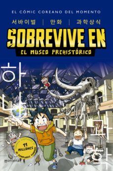 SOBREVIVE EN EL MUSEO PREHISTÓRICO (MONTENA)