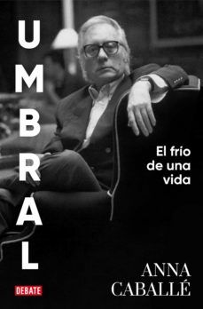 UMBRAL. EL FRÍO DE UNA VIDA (DEBATE)