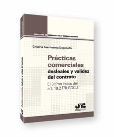 PRÁCTICAS COMERCIALES DESLEALES Y VALIDEZ DEL CON.