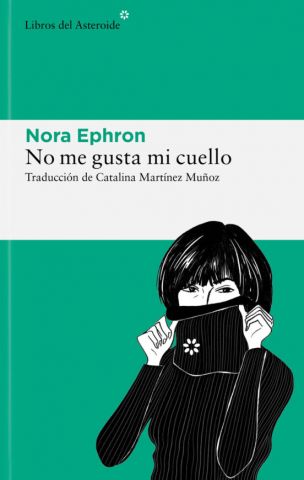 NO ME GUSTA MI CUELLO (LIBROS DEL ASTEROIDE)