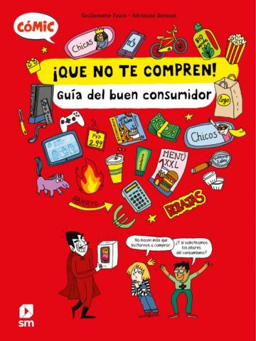 ¡QUE NO TE COMPREN! GUÍA DEL BUEN CONSUMIDOR (SM)