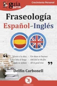 GUÍABURROS. FRASEOLOGÍA ESPAÑOL-INGLÉS (EDITATUM)