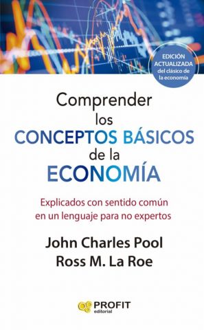 COMPRENDER LOS CONCEPTOS BÁSICOS DE LA ECONOMÍA (PROFIT)