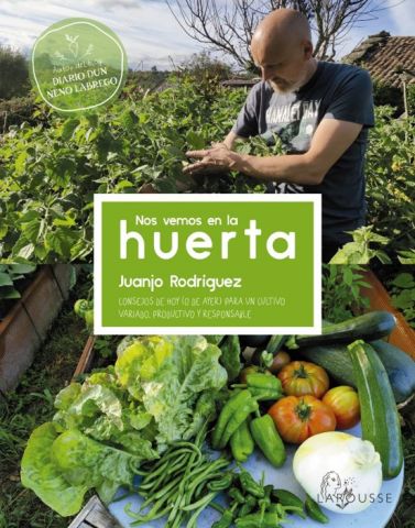 NOS VEMOS EN LA HUERTA (LAROUSSE)