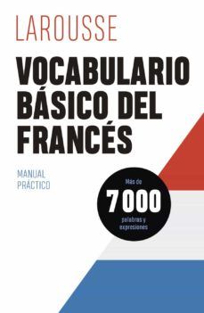 VOCABULARIO BÁSICO DEL FRANCÉS (LAROUSSE)