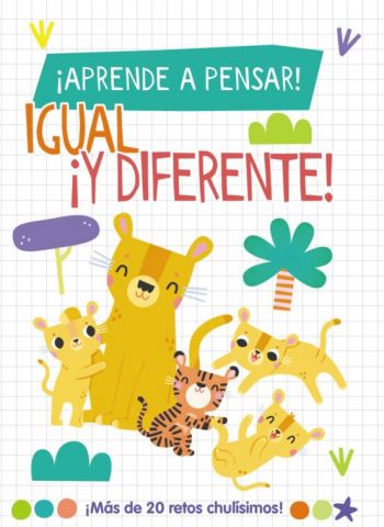 ¡APRENDE A PENSAR! IGUAL ¡Y DIFERENTE! (HACHETTE)