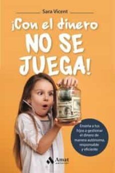 ¡CON EL DINERO NO SE JUEGA! (AMAT)