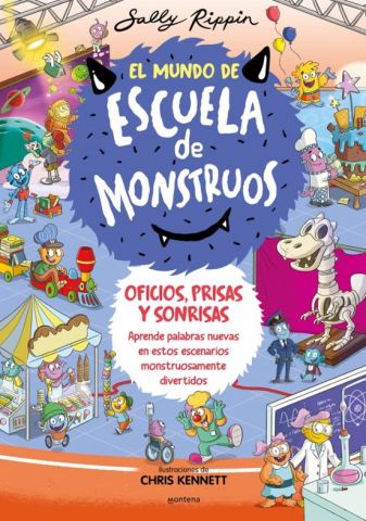 EL MUNDO DE ESCUELA DE MONSTRUOS 2. OFICIOS, PRISAS Y SONRISAS (MONTENA)
