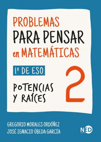 PROBLEMAS PARA PENSAR EN MATEMÁTICAS 2 1º ESO (NED)