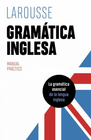 GRAMÁTICA INGLESA (LAROUSSE)