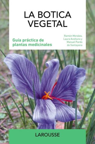 LA BOTICA VEGETAL (LAROUSSE)