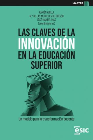 LAS CLAVES DE LA INNOVACIÓN EN LA EDUCACIÓN SUPERIOR (ESIC)