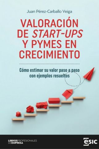 VALORACIÓN DE START UPS Y PYMES EN CRECIMIENTO (ESIC)