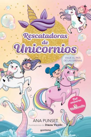 RESCATADORAS DE UNICORNIOS 1. VIAJE AL PAÍS DE LAS SIRENAS (MONTENA)