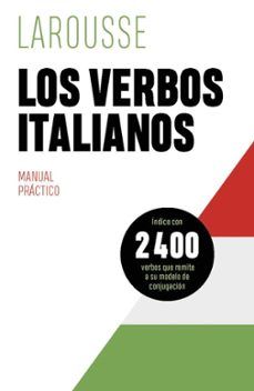 LOS VERBOS ITALIANOS (LAROUSSE)