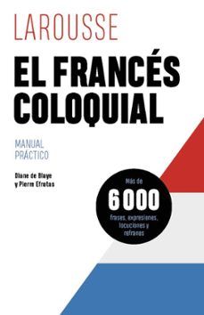 EL FRANCÉS COLOQUIAL (LAROUSSE)