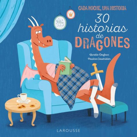 30 HISTORIAS DE DRAGONES (LAROUSSE)