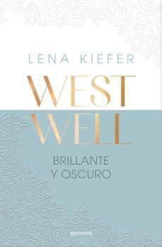 BRILLANTE Y OSCURO. WESTWELL 2 (MONTENA)