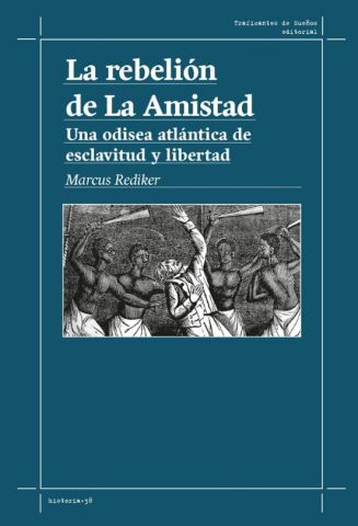 LA REBELIÓN DE LA AMISTAD (TRAFICANTES DE SUEÑOS)