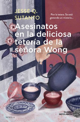 ASESINATOS EN LA DELICIOSA TETERÍA DE LA SEÑORA WONG (DUOMO)