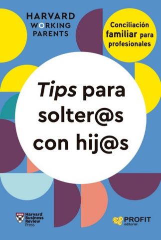 TIPS PARA SOLTER@S CON HIJ@S (PROFIT)