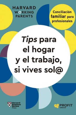 TIPS PARA EL HOGAR Y EL TRABAJO, SI VIVES SOL@ (PROFIT)