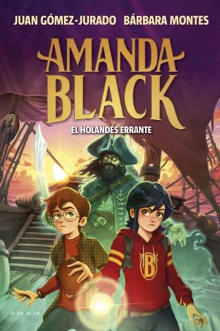 AMANDA BLACK 13. EL HOLANDÉS ERRANTE (B DE BLOK)